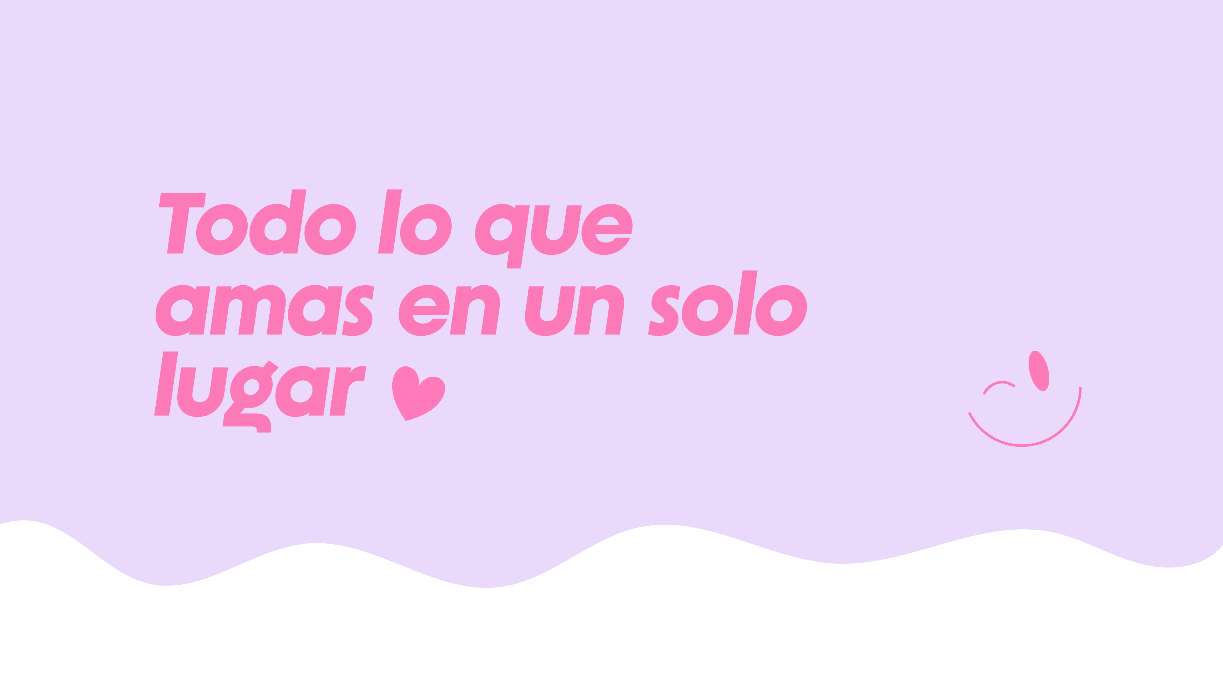 Todo lo que amas en un solo lugar